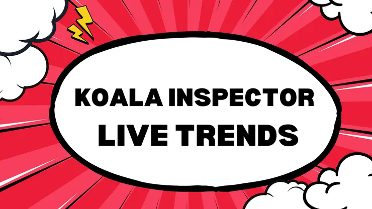 The Power of Koala Inspector Live Trends