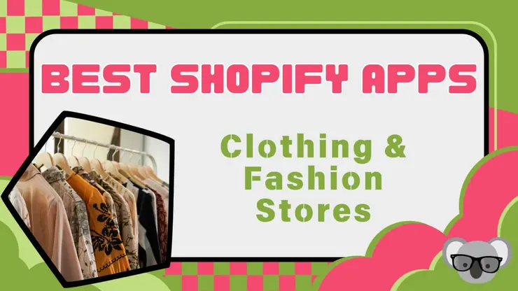 Best Shopify Apps for Clothing & Fashion Stores