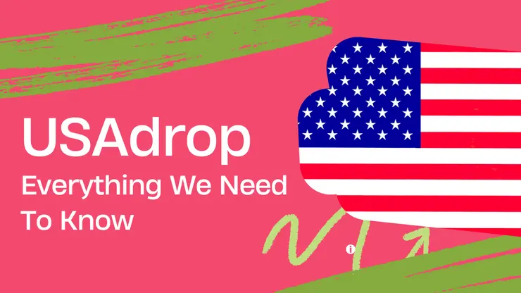 USAdrop - Everything You Need To Know