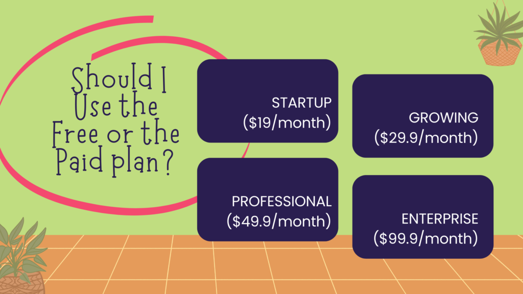 Should I Use the Free or the Paid plan