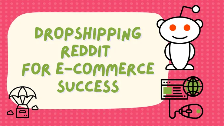 Dropshipping Reddit for E-commerce Success