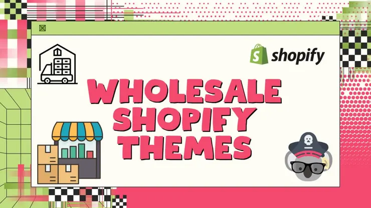 10 Best Wholesale Shopify Themes 2026