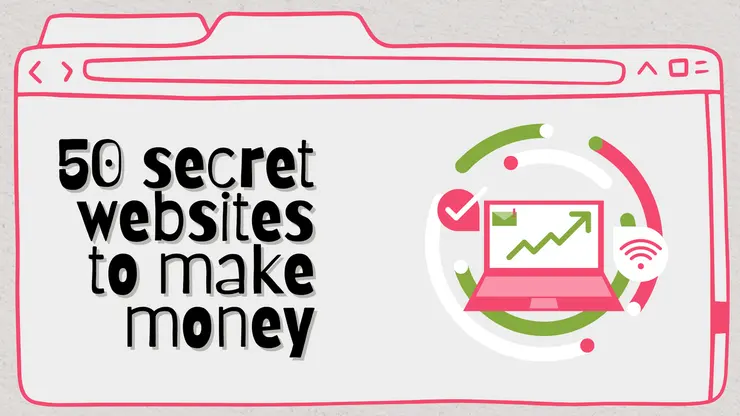 50 secret websites to make money