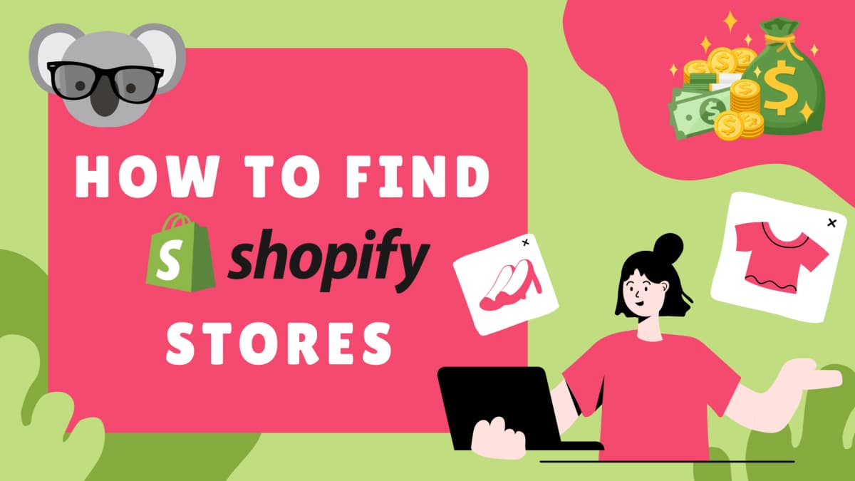 How To Find Shopify Stores: Our Top 10 Proven Methods