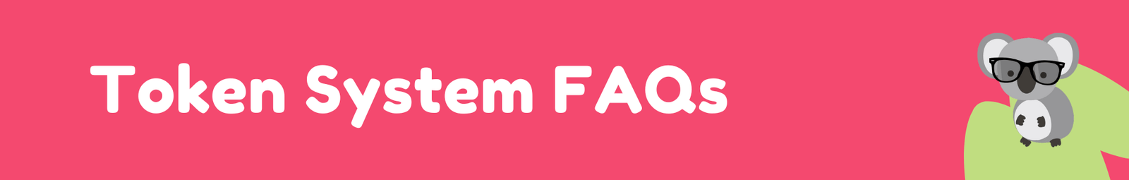 Token System FAQs
