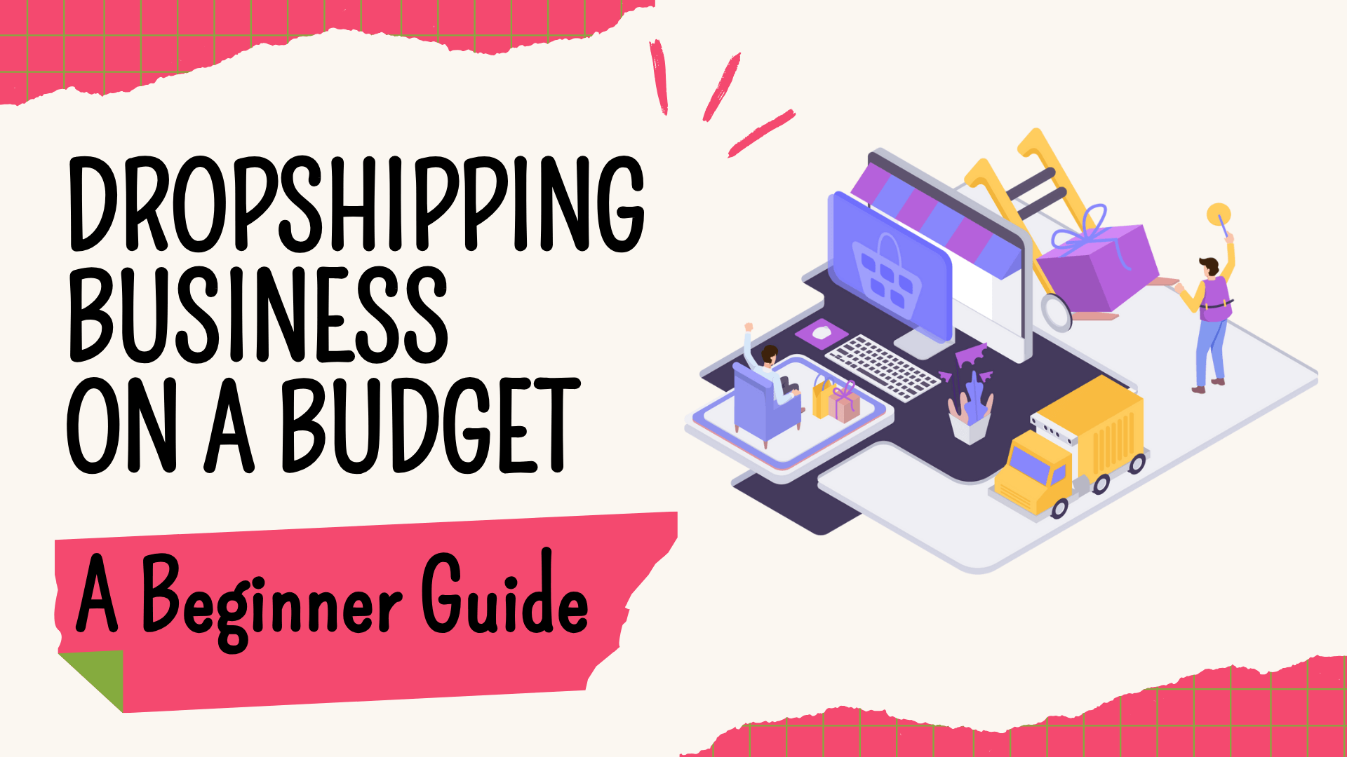 Dropshipping Business on a Budget - A Beginner Guide