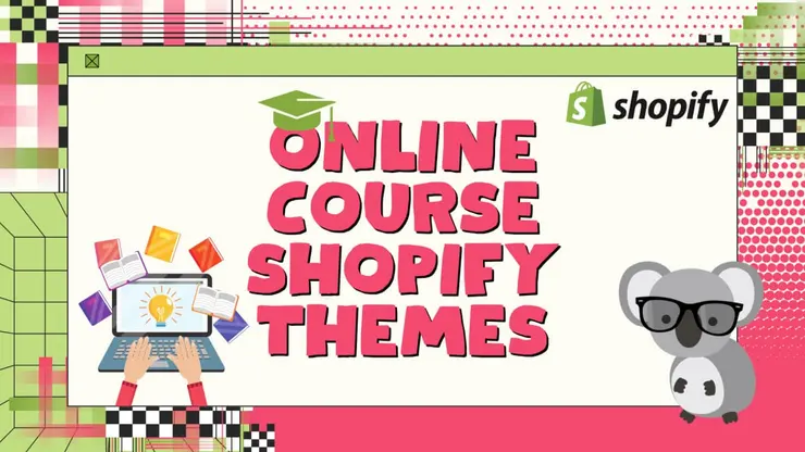 Best Shopify Themes for Selling Online Courses in 2026