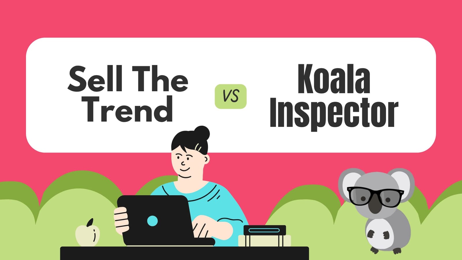 Sell The Trend vs Koala Inspector: The Ultimate Dropshipping Tool Comparison