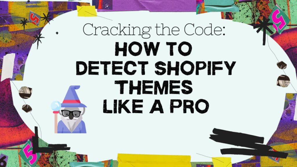 detect shopify themes with koala mascot dressed as a wizard