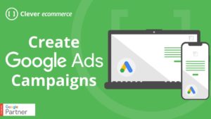 How Clever ecommerce helps your Google Ads strategy?