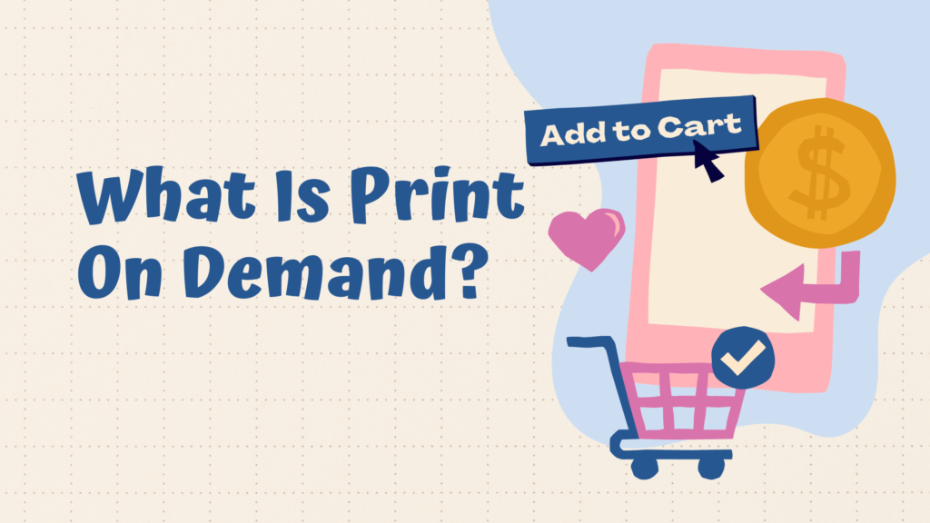 What Is Print On Demand