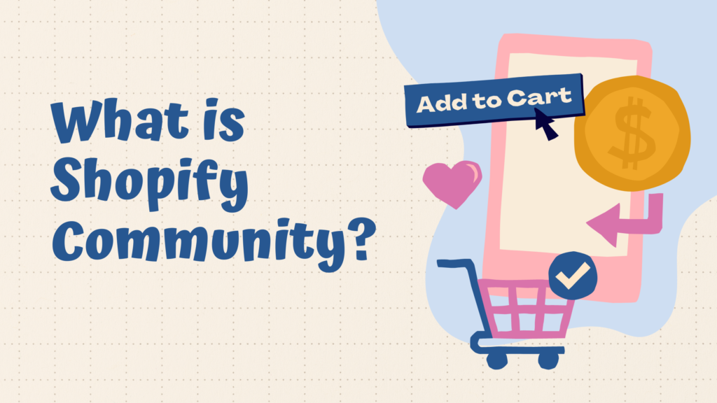 What is Shopify Community