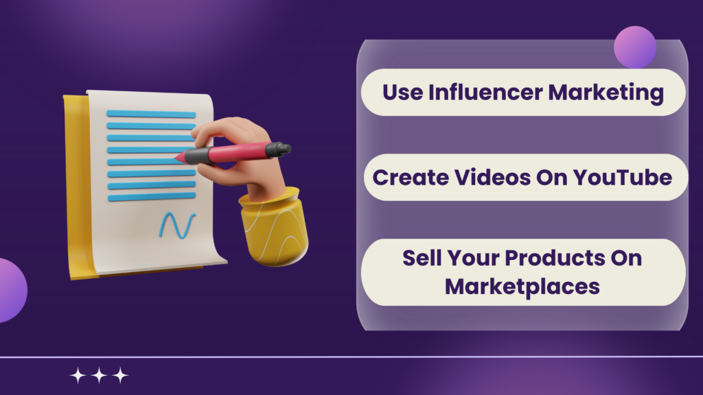 Use Influencer Marketing 