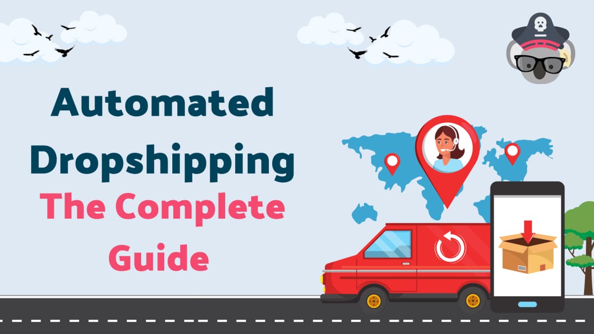 A cartoon style red van on a road with the text overlay of "Automated dropshipping the complete guide"