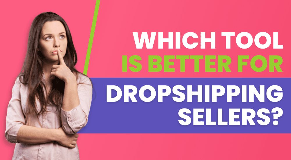 Shopify shop owner trying to figure out which tool will be the most helpful in her dropshipping journey