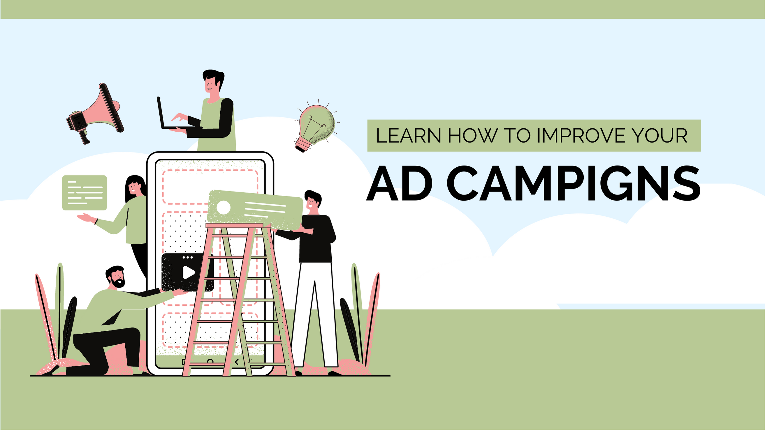 Learn how to improve ad campaigns