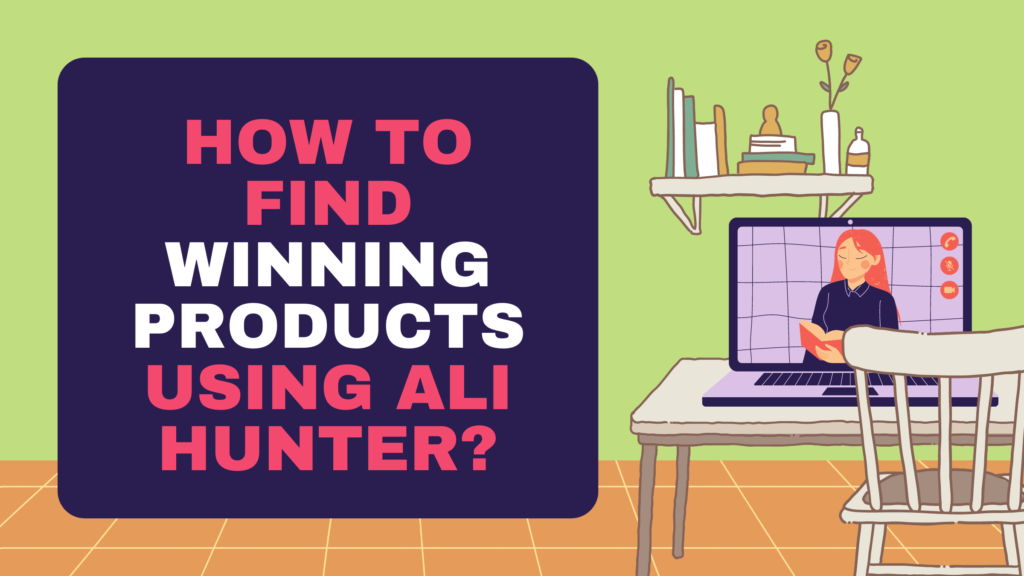 How to find winning products using Ali Hunter