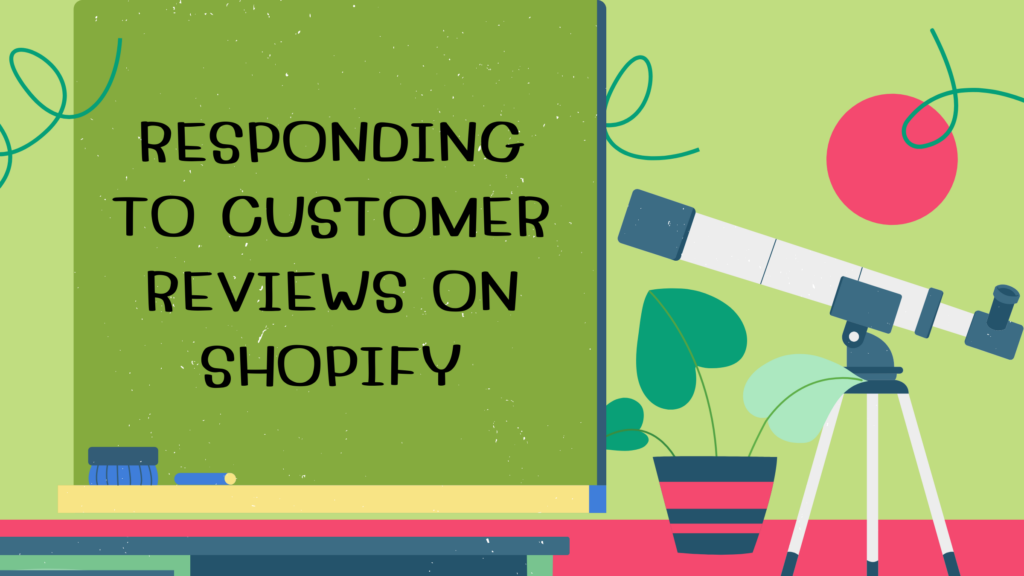 Responding to Customer Reviews on Shopify