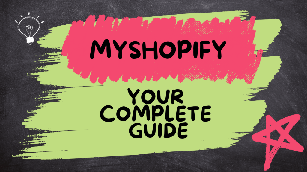 MyShopify Your Complete Guide