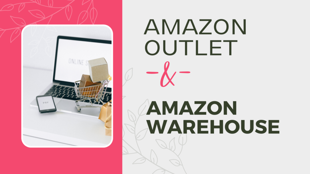 Amazon Outlet & Amazon Warehouse 