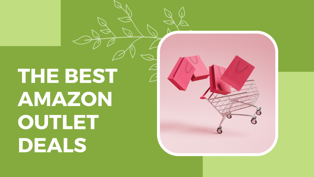 The Best Amazon Outlet Deals 