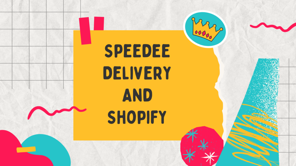 Speedee Delivery And Shopify 