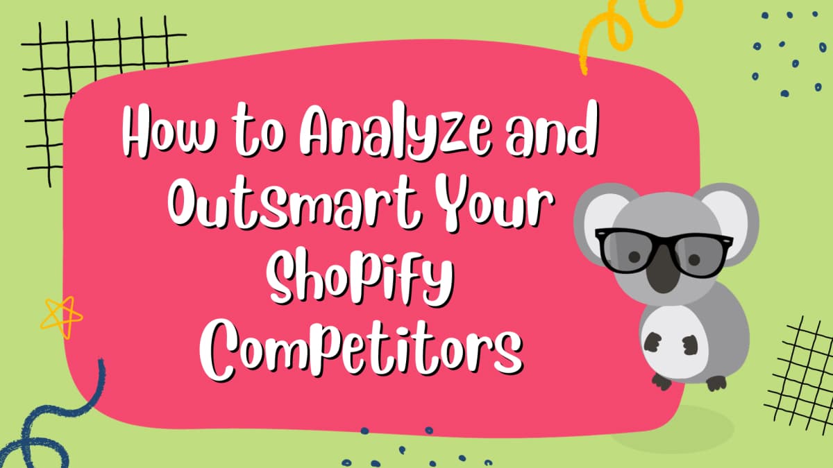 How to outsmart your shopify competitors