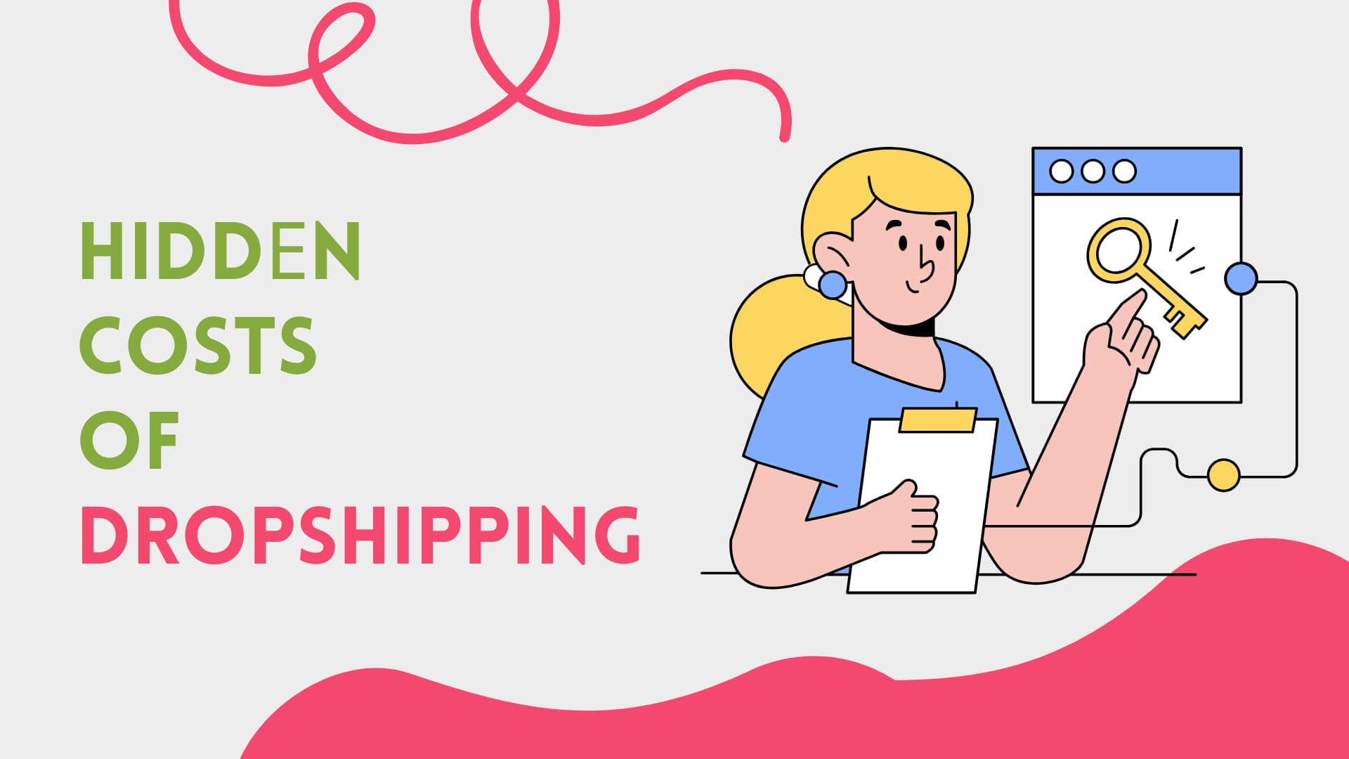 text "hidden costs of dropshipping" on a grey and red background with a cartoon blonde female character inspecting a document