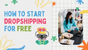 background with koala branding with text "how to start dropshipping for free"