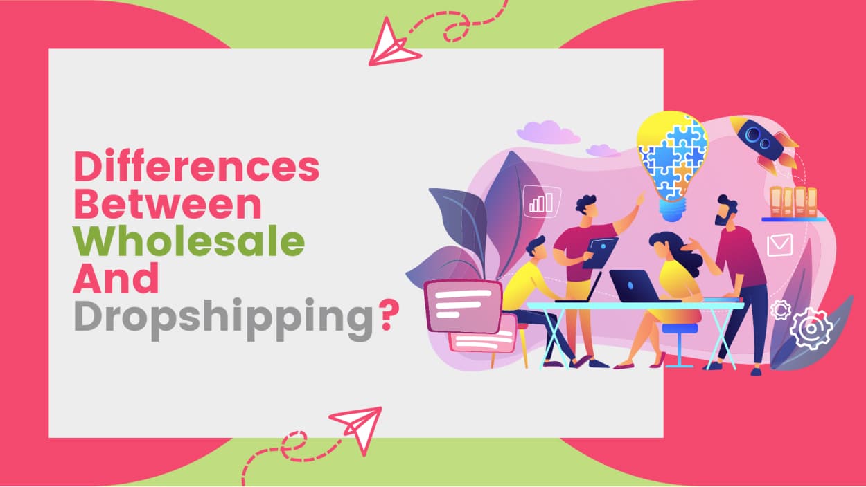 Difference between wholesale and dropshipping