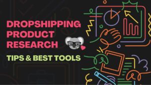 Dropshipping product research tips and best tools