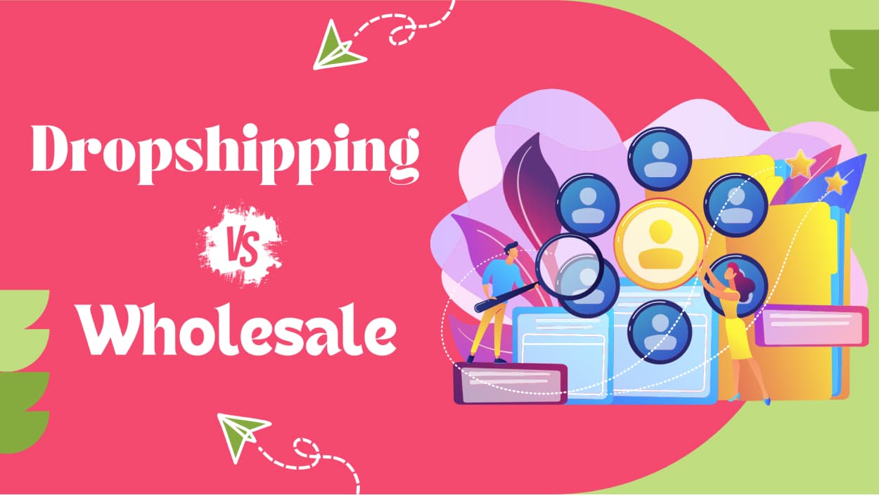 Wholesale vs Dropshipping