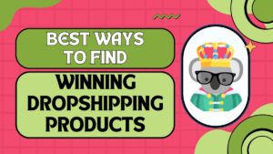 Koala branded image with the text "Best ways to find winning dropshipping products"