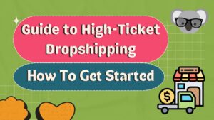 high ticket dropshipping getting started