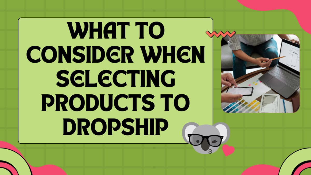 what to consider when selecting products to dropship