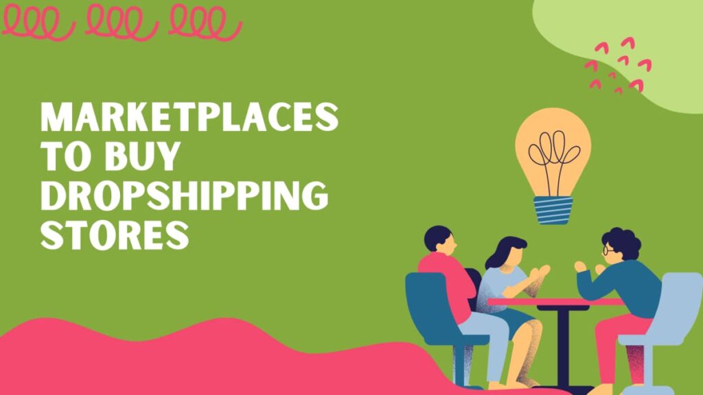 best marketplaces to buy dropshipping stores
