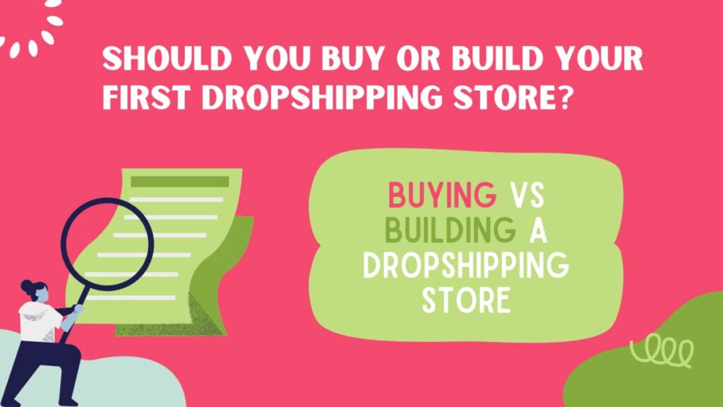 buy or build a dropshipping store