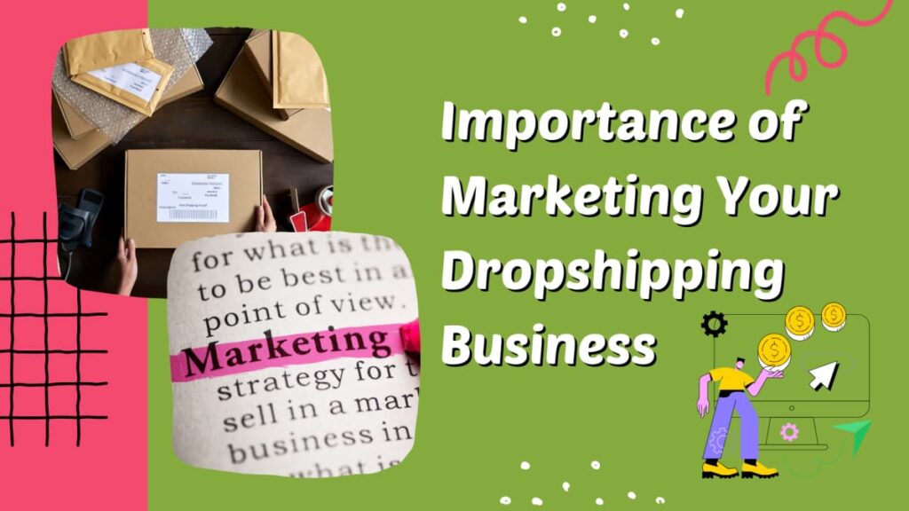 importance of marketing dropshipping store