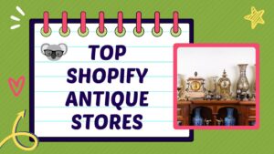 top shopify antique stores