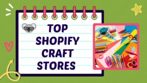 top shopify craft stores