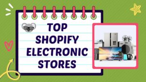 Top shopify electronics stores