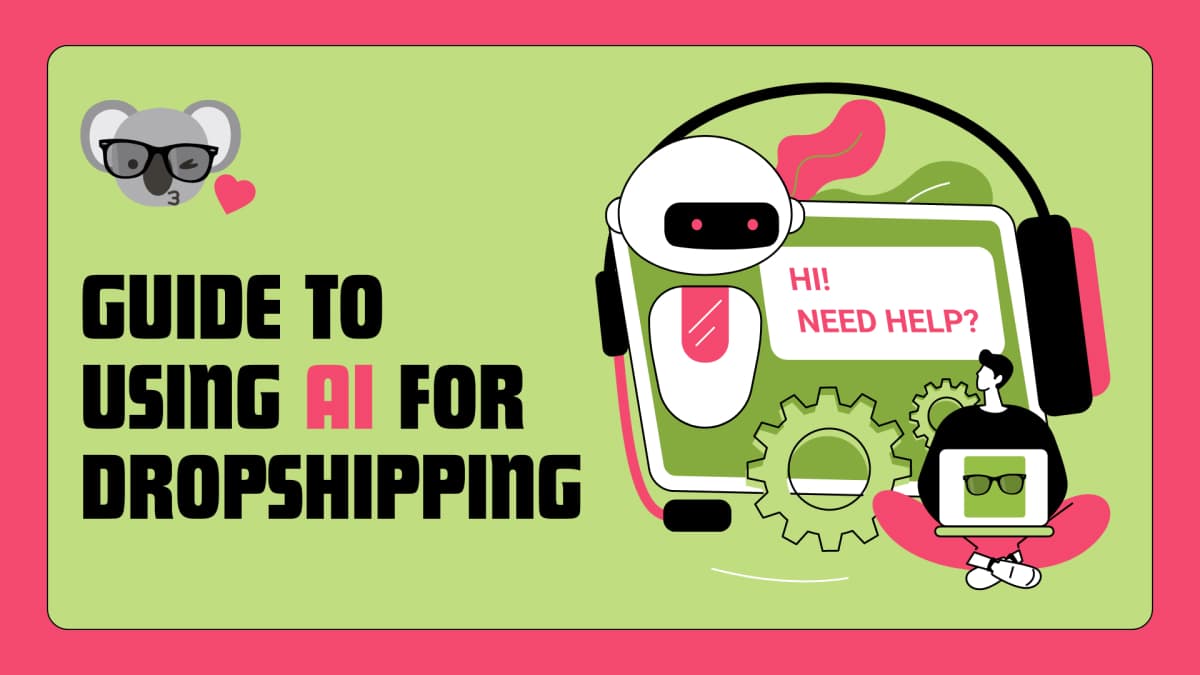An illustrative banner reading "GUIDE TO USING AI FOR DROPSHIPPING" on a neon green background, showing a friendly robot wearing headphones and holding a sign saying "HI! NEED HELP?", representing a guide to assist with AI in dropshipping.