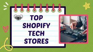 top shopify tech stores