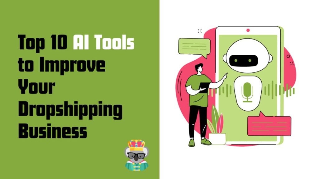 A creative visual with the heading "Top 10 AI Tools to Improve Your Dropshipping Business", showcasing a robot and a human interacting with each other through a smartphone interface, symbolizing the enhancement of dropshipping through AI technology.