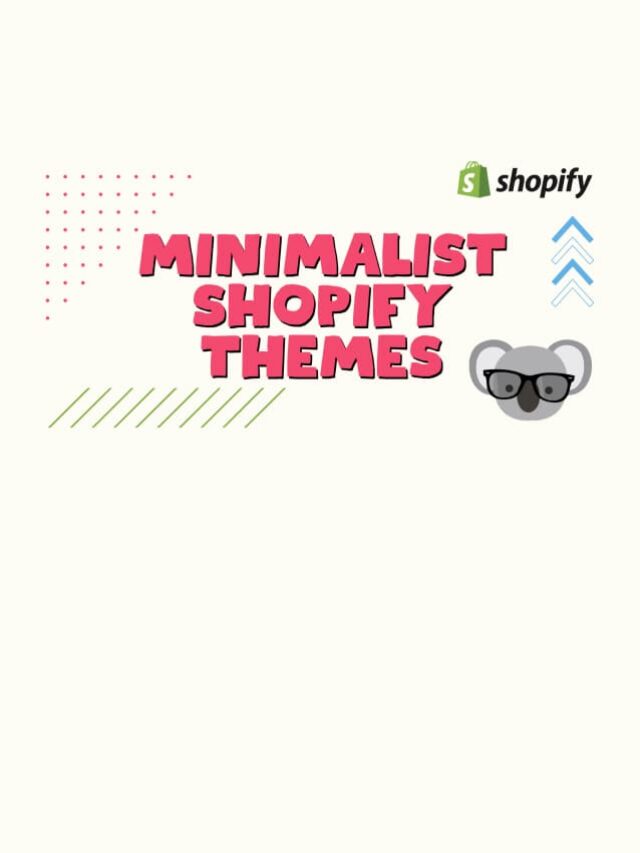 Less is More: The 20 Best Shopify Minimalist Themes for Your Store